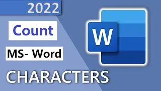 How To Count Characters in Word Document | Character Count in MS-Word | MS-Word Characters Count