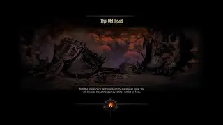 [Darkest Dungeon] Prologue quest : The Old Road