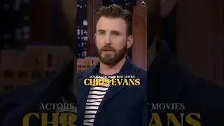 Chris Evans: Best Movies You Can't Miss🎬️