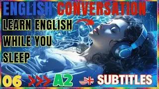 Learn English while you sleep | English conversation practice A2