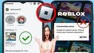 How To Fix Roblox Unable To Contact Server Please Check Your Internet Connection Error