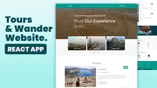 Responsive Tours and Wander App Using React Js | Source code ready to deploy.