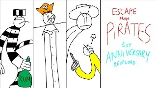 Escape from Pirates ( 1st anniversary reupload! )
