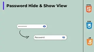 Hide-Show Password Toggle Effect | HTML | CSS | JS