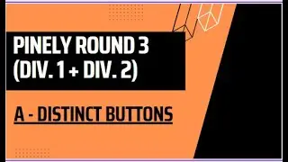 Pinely Round 3 (Div. 1 + Div. 2) | A - Distinct Buttons | 24/12/23 |
