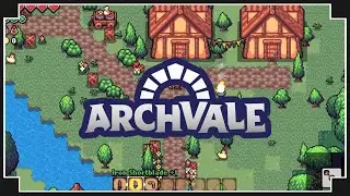 Archvale - (Fantasy Forager-Like Action RPG)