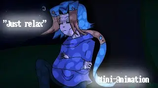 //Just relax// Mini-Animation
