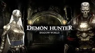 Demon Hunter: Shadow World Gameplay - Part 1 / #gamesinner