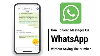 How to send Messages on WhatsApp without saving the number