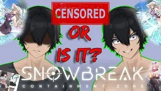 Snowbreak Censored Or Is It?