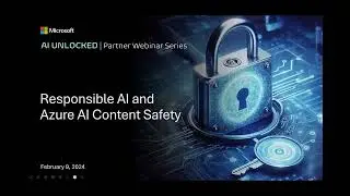 AI Unlocked: Responsible AI & Azure AI Content Safety [English]