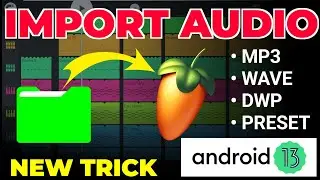 How To Import Audio In FL Studio Mobile / FL Studio Mobile Song Kaise Add Kare