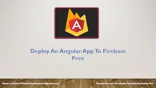 Deploy An Angular App To Firebase Free | Angular Firebase Hosting