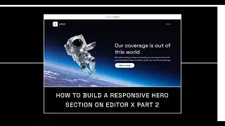 how to build a Responsive hero section on Editor X part 2