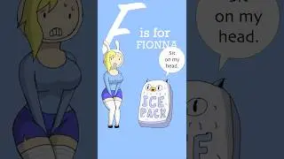 F is for FIONNA & CAKE!