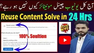 Reuse Content - Youtube channel not monetize due to reuse content