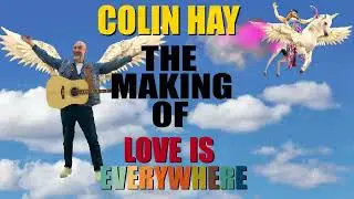 Colin Hay - The Making Of The 