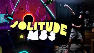 Synth Riders | M83 - Solitude