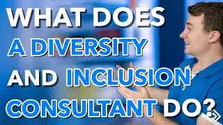 What Does a Diversity and Inclusion Consultant Do?