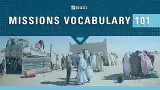 Missions Vocabulary 101: Common Missionary Lingo Easily Defined