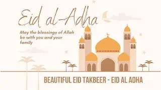 Beautiful Eid Takbeer   Eid Al Adha 2021