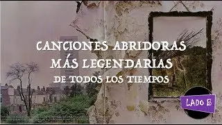 Las canciones abridoras más legendarias de todos los tiempos (probablemente)
