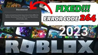How to Resolve Roblox Error 264 (2023) | How to Fix Roblox Error Code 264?