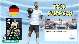 TRICKS TO GET EMRE CAN ON NATIONAL SELECTION GERMANY PES 2021 MOBILE NO REOPEN TODAY
