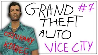 MUSIAŁEM OSZUKAĆ I UŻYĆ INNEGO SAVE'A! - GTA Vice City #7