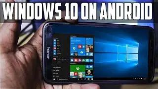 How To Use Windows 10 On Android Devices