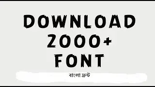 Download bangla front easly