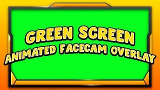 Green Screen - Animated Facecam Overlay (GST)