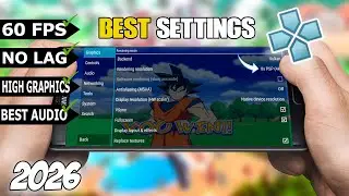 PPSSPP Best Graphics Settings for Android | 2026 Advanced
