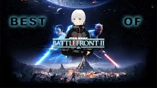 Best of Star Wars Battlefront 2 | Twitch Highlight´s