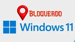 LOCALIZAÇAO WINDOWS 11 BLOQUEADA COMO RESOLVER ?