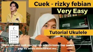 Cuek - rizky febian (TUTORIAL UKULELE)