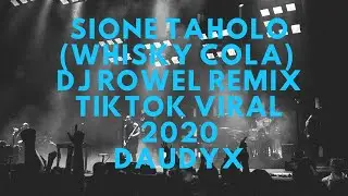 SIONE TAHOLO (Whisky Cola) - Dj Rowel Remix | TikTok Viral 2020 by Daudyx