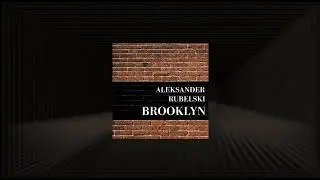 Aleksander Rubelski - Brooklyn