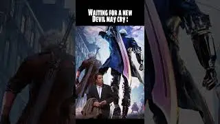 Waiting For a New Devil May Cry Be Like...