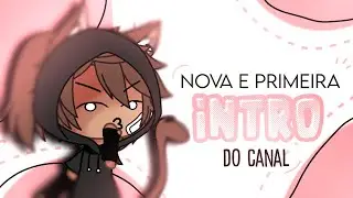 Nova intro pro canal!! (Simples pq sim 🤭)