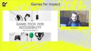 Game-tech for Accessibility // Games for Impact 2020