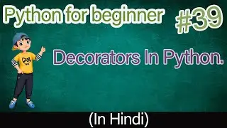 python decorators | python decorators tutorial | decorators in python | python tutorial 2021