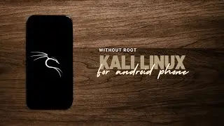 How to install Kali Nethunter on android using Termux Run Kali linux on non rooted android devices