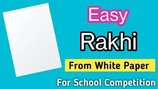 Rakhi making Idea at home For School Competition / Rakhi Ideas for school competition/Diy easy rakhi