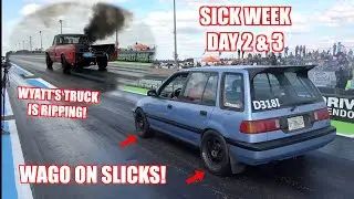 SICK WEEK Day 2 & 3 Wago's FASTEST Mph Ever and Wyatt's Best 1/8th Mile Pass!