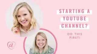 What to do when you first start a YouTube Channel!