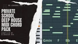 KELVIN MOMO || FREE MIDI || SD-CHORD PACK || PRIVATE SCHOOL AMAPIANO || DEEP HOUSE @Slimdash-RSA