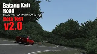 Assetto Corsa | Batang Kali - Genting Highlands Pass ( Beta Test 2.0)