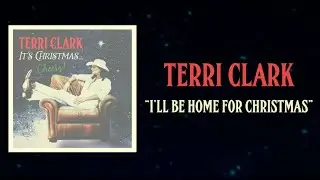 Terri Clark - I'll Be Home For Christmas (Lyric Video)