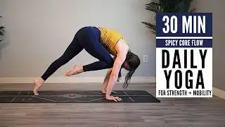Short & Spicy Core Flow | 30-Min Strength + Stability Yoga